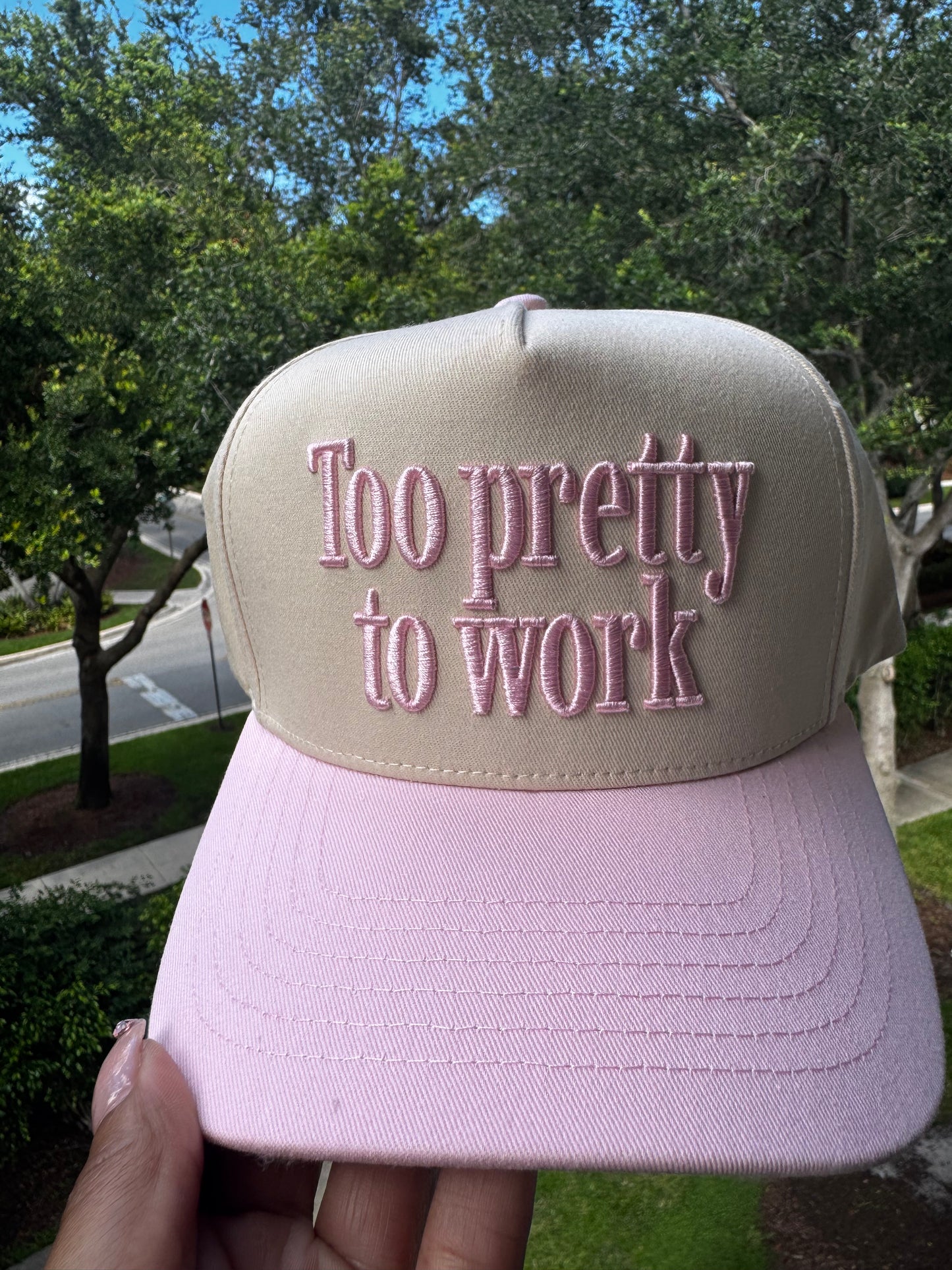 Too Pretty To Work Trucker Hat
